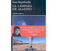 La lampara de Aladino/ The Lamp of Aladdin, Andanzas/ Adventures Luis Sepulveda (Auteur)