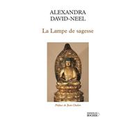 La Lampe de sagesse - Alexandra David-Néel - Rocher Eds Du - broché - Essai
