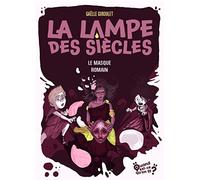 La lampe des siècles - Tome 2