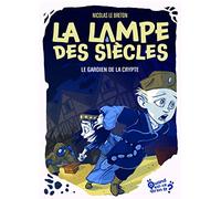 La lampe des siècles - Tome 3