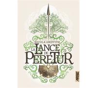 La Lance de Peretur - Nicola Griffith - Argyll Editions - broché - Roman