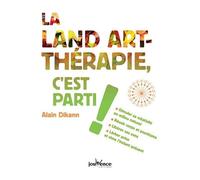 La Land Art-Thérapie, C'est Parti !