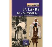 La Lande De « Dautscòps » : L'élevage Des Moutons