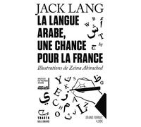 Jack Lang – La Langue arabe, une chance pour la France – Essai – Gallimard – Broché