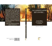 La langue aussi est un feu...: Doctrine biblique de la calomnie et de la conspiration