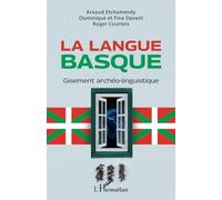 La langue basque: Gisement archéo-linguistique