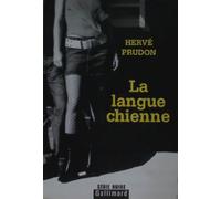 La langue chienne Hervé Prudon (Auteur)