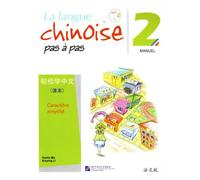 La langue chinoise pas à pas 2: Manuel caractère simplifié - Avec un enregistrement téléchargeable par QR Code