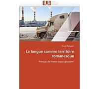 La Langue Comme Territoire Romanesque