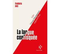 La langue confisquée Frédéric Joly (Auteur)