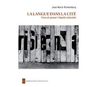La langue dans la cité: Vivre et penser l'équité culturelle