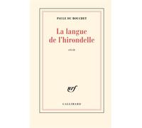 La langue de l'hirondelle - Paule du Bouchet - Gallimard - broché - Roman
