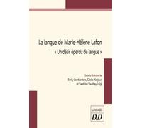 La Langue De Marie-Hélène Lafon - Un Désir Éperdu De Langue