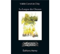 La langue des oiseaux Canat de Chizy Valér (Auteur)