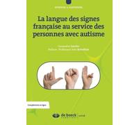 La Langue Des Signes Française Au Service Des Personnes Avec Autisme