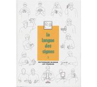 La langue des signes - Tome 3 Dictionnaire bilingue français-langue des signes - Bill Moody - International Visual Theatre - relié - Livre