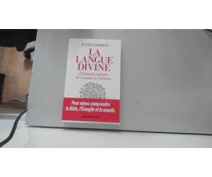 La Langue divine: 22 bonnes raisons de s'initier à l'hébreu