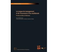 La Langue Du Management Et De L'économie À L'ère Néolibérale - Formes Sociales Et Littéraires