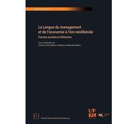 La Langue Du Management Et De L'économie À L'ère Néolibérale - Formes Sociales Et Littéraires