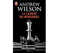 La langue du mensonge - Andrew Wilson - J'ai Lu - Poche - Roman