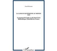 La langue Egyptienne au moyen âge Fouad Khouzam (Auteur)