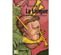 La langue Erasme, Erasmus (Auteur)