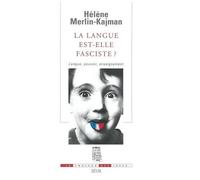 La Langue Est-Elle Fasciste ? Langue, Pouvoir, Enseignement