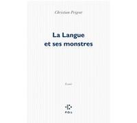 La Langue et ses monstres Christian Prigent (Auteur)