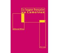 La langue française au Cameroun: Analyse linguistique et didactique