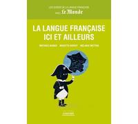 La Langue Française Ici Et Ailleurs