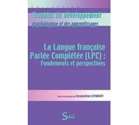 La Langue française Parlée Complétée (LPC) : Fondements et perspectives