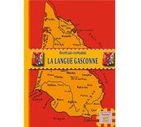 La langue gasconne Edouard Bourciez (Auteur)