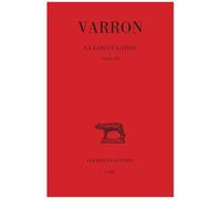 La Langue Latine - Tome 3, Livre Vii