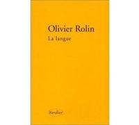 La langue Olivier Rolin (Auteur)
