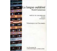 La Langue Ouldémé (Nord-Cameroun) - Grammaire, Texte, Dictionnaire