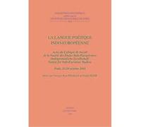 La Langue Poetique Indo-Europeenene, Collection Linguistique De La Societe De Linguistique De Paris G. J. Pinault (Auteur)