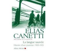 La Langue sauvée Elias Canetti (Auteur), Bernard Kreiss (Traduction)