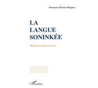 La langue soninké: Morphosyntaxe et sens