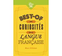 La Langue sur le bout des doigts: Curiosités et usages insolites du français