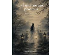 LA LANTERNE AUX PIVOINES: Récits du Japon invisible