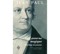 La lanterne magique Jean Paul (Auteur), Charles Le Blanc (Traduction)