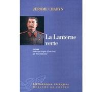 La Lanterne verte Jérôme Charyn (Auteur), Marc Chénetier (Traduction)