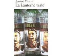 La Lanterne verte Jérôme Charyn (Auteur), Marc Chénetier (Traduction)