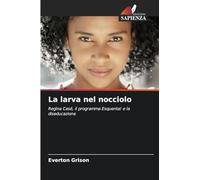 La larva nel nocciolo
