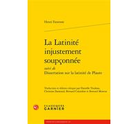 La Latinité injustement soupçonnée - Christian Barataud - Classiques Garnier - broché - Essai