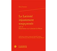 La Latinité injustement soupçonnée - Jean-Charles Monferran - Classiques Garnier - relié - Essai