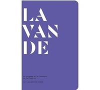 La Lavande et le lavandin en parfumerie Le Collectif Nez (Auteur)