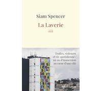 La Laverie - Trafics, violences et une vie quotidienne : un an d'immersion au cœur des cités