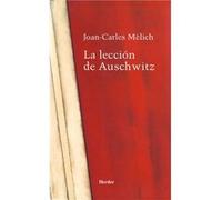 La Leccion de Auschwitz Melich, Joan-Carles (Auteur)