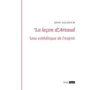 La leçon d'Arthaud. Une esthétique de l'esprit - Jean Allouch - Epel Eds - broché - Essai